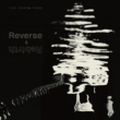 Reverse & Rebirth (+DVD)