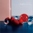 Raspberry Lover yՁz(+DVD)