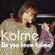 Do you know kolme?