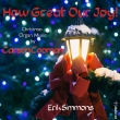 How Great Our Joy!-organ Music For Christmas: Erik Simmons