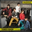 TRIANGLE -THUNDER DRAGON-