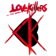 Lovekillers Feat.Tony Harnell