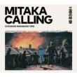 Mitaka Calling: Ǒ
