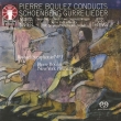 シェーンベルク：グレの歌、ルーセル：交響曲第3番　ピエール・ブーレーズ＆BBC交響楽団、ニューヨーク・フィル(2SACD)