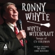 Whyte Witchcraft: Songs Of Cy Coleman