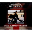 Radio Vaults -Best Of Nirvana Broadcasting Live (4CD)