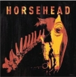 Horsehead (Orange Crush Vinyl)