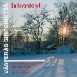 En Levande Jul!: Hillerud / Fryxellska Skolans Barnkorer Vasteras Sinfonietta