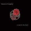 Rose For The Dead (J[@Cidl/AiOR[h)