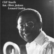 Cliff Smalls Featuring Oliver Jackson And Leonard Gaskin:
