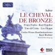Le Cheval de Bronze(German): Kurt Richter / Great Vienna Radio Orchestra, F.Fuchs, Equiluz, di Costa, Heppe, etc (1953 Monaural)(2CD)