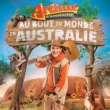 Arthur L' aventurier Au Bout Du Monde En Australie