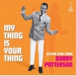 My Thing Is Your Thing: Jetstar Strut From Bobby Patterson (AiOR[h)