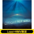 sLoppiEHMV 5th Celebration o[L[z_[tZbgt BRIGHT NEW WORLD