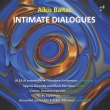 Intimate Dialogues: Antoniou / Alea Iii Ensemble Gikontis Petridou Anastassopoulos(Vn)Stylianou(P)Etc