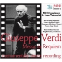 Requiem : Arturo Toscanini / NBC Symphony Orchestra, Nelli, Barbieri, di Stefano, Siepi (UHQCD)