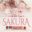 Cafe De Nagareru Jazz Piano-Sakura Best 30