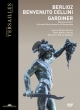 Benvenuto Cellini : Gardiner / Orr, Monteverdi Cho, Spyers, S.Buros, M.Muraro, Lhote, etc (2019 Stereo)