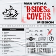 MAN WITH A “B-SIDES & COVERS” MISSION