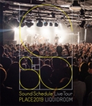 Sound Schedule Live Tour gPLACE2019h LIQUIDROOM