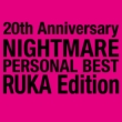 NIGHTMARE PERSONAL BEST RUKA Edition