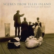 Scenes From Ellis Island-guitar Works: Verdery Simon Powis(G)Mark Martin(Vo)Monegatto(Vc)Etc