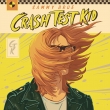 Crash Test Kids (Indie Lp)