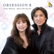 Obsession II : Yuko Mifune(P)Akira Horikoshi(Dr)