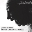 Super Lamentaciones: Magraner / Capella De Ministrers