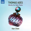 Works for Solo Piano : Han Chen