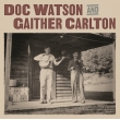 Doc Watson & Gaither Carlton