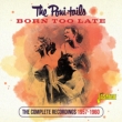 Born Too Late: Complete Recordings 1957-1960