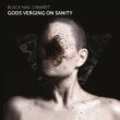 Gods Verging On Sanity (180g)