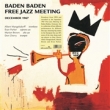 Baden Baden Free Jazz Meeting.December 1967 -Swr Broadcast