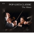 Pop Goes Classic -The Album