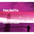 Tanghetto: Buenos Aires Remixes