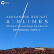 Airlines -Shape of Water -Warks of Alexandre Desplat : Emmanuel Pahud(Fl)Alexandre Desplat / French National Orchestra