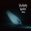 Skylight Waltz