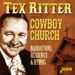 Cowboy Church: Narrations.Readings And Hymns