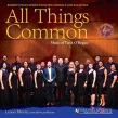 All Things Common: Istad / Pacific Chorale And Salastina