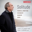 Solitude -Purcell, Britten, Schubert, Barber, J.Dove Songs : James Gilchrist(T)Anna Tilbrook(P)