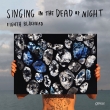 Singing in the Dead of Night -works by Julia Wolfe, David Lang, and Michael Gordon : Eighth Blackbird