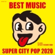 SUPER CITY POP 2020 (7C`VOR[h)