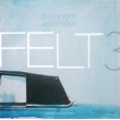 Felt 3: A Tribute To Rosie Perez (10 Year Anniversary Edition)