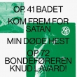 41 Badet / Kom Frem For Satan / Min Dode Hest