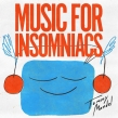 Music For Insomniacs (AiOR[h)