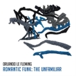 Romantic Funk: The Unfamilia