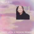 Once Upon A Passion Remixes