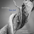 Love Fail: B.willer / Lorelei Ensemble