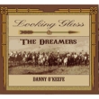 Looking Glass & The Dreamers